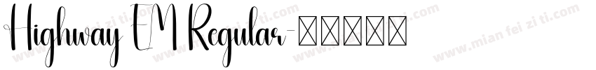 Highway EM Regular字体转换